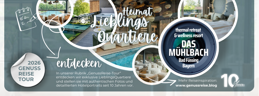 Genussreise-Tour ins thermal retreat & wellness resort Das Mühlbach 
